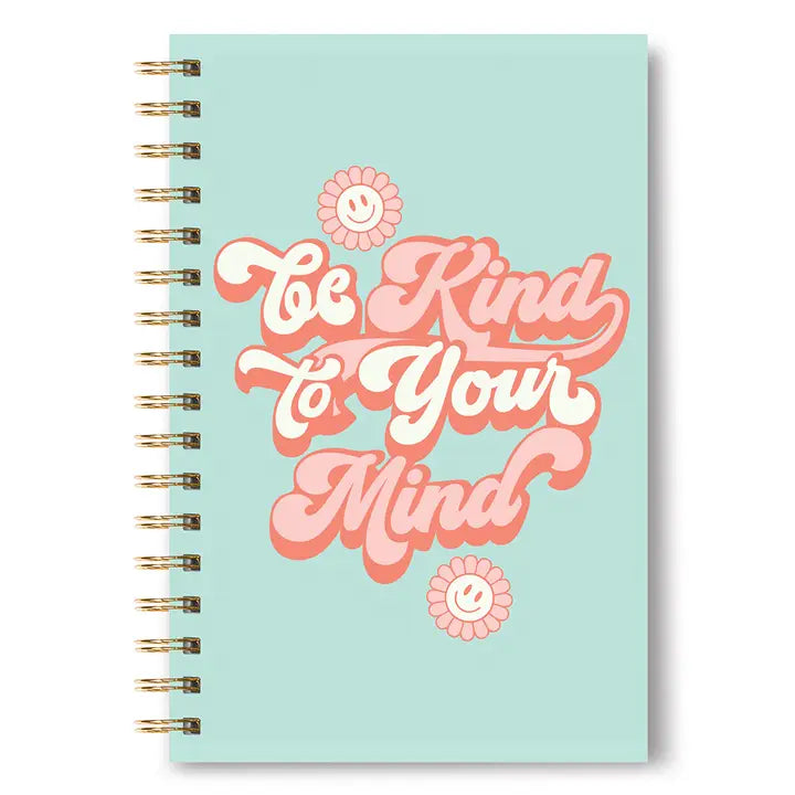 Be Kind to Your Mind Journal