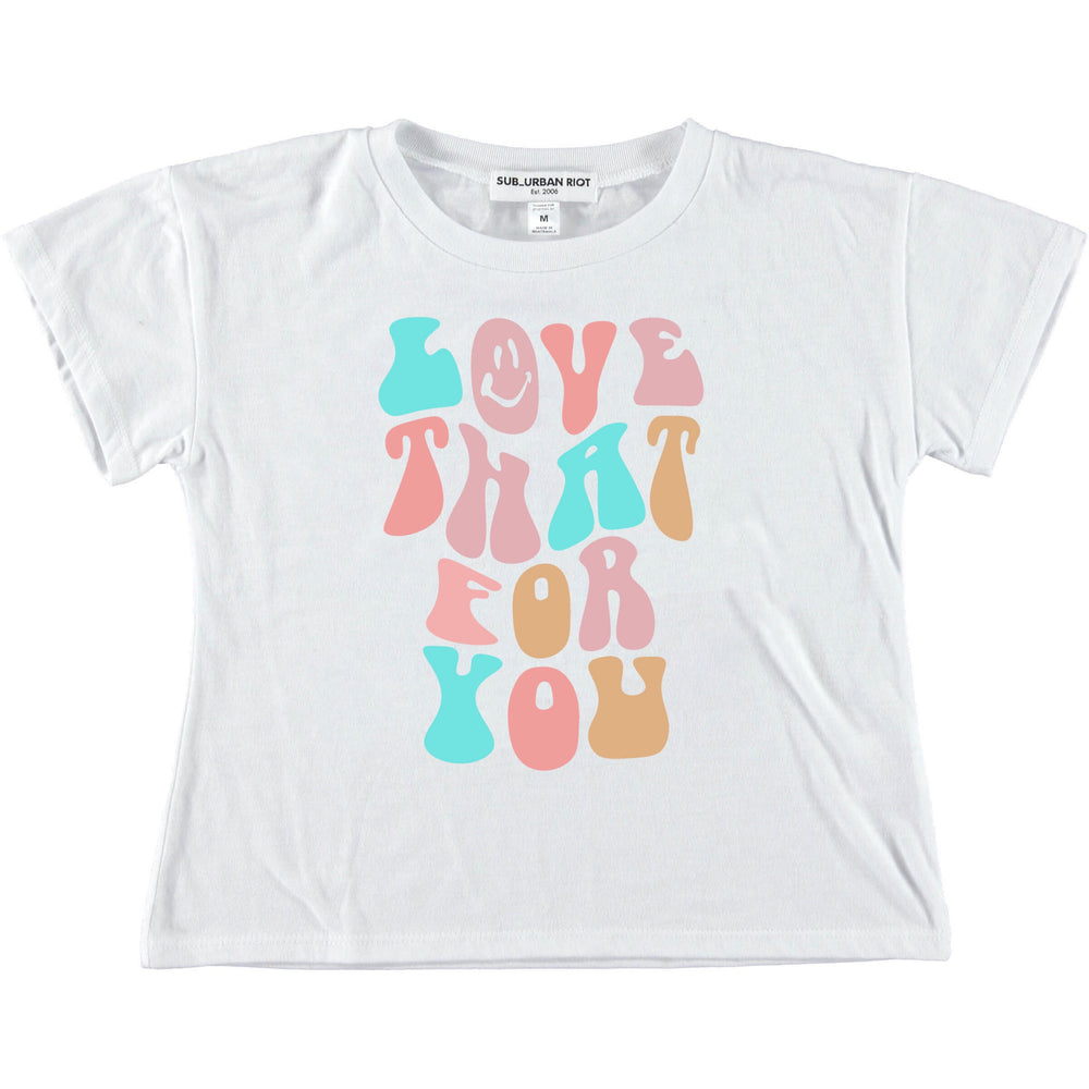 Love That For You Crop Tee